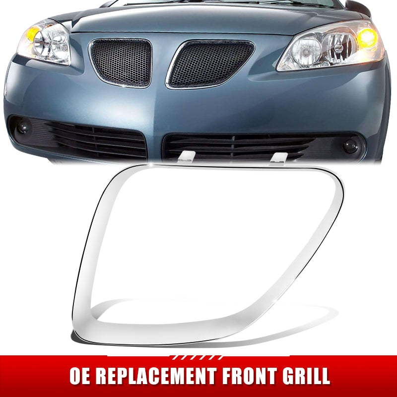 Factory Replacement Grille (Left,Chrome) <br>05-09 Pontiac G6